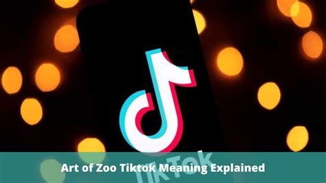 art of zoo tiktok meaning: How can we navigate the complexities of TikTok's algorithm to maximize engagement and reach?