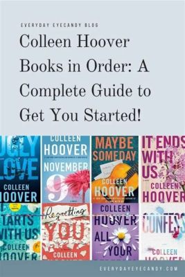 In What Order Should I Read Colleen Hoover's Books? A Comprehensive Guide