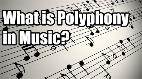 what is polyphonic in music and how does it influence the emotional depth of a piece?